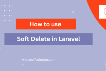 how to use soft delete in laravel