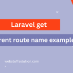 laravel get current route name