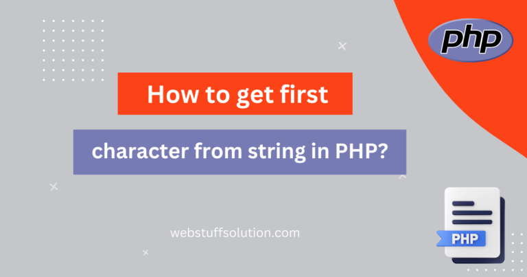 How to get first character from string in PHP?