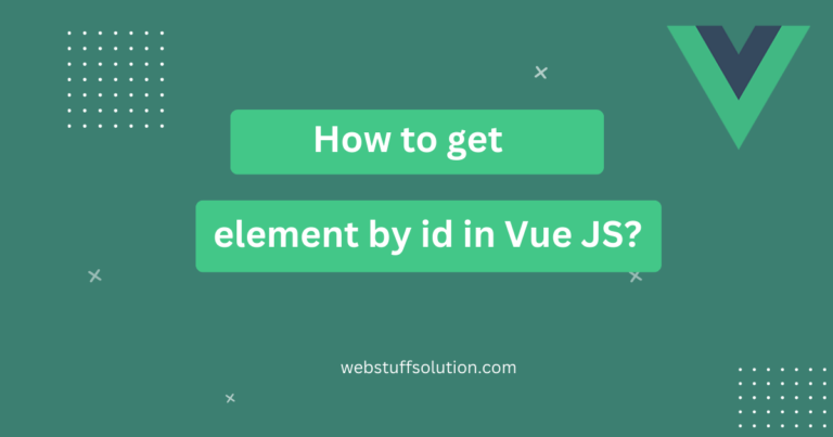 get element by id in vue js