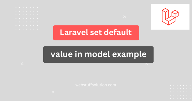 laravel set default value in model