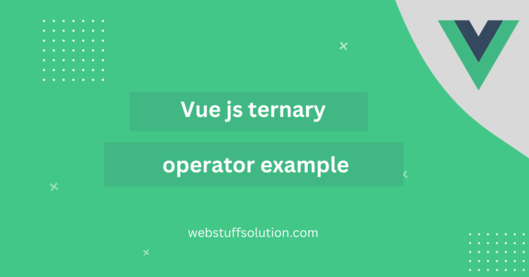 vue js ternory operator