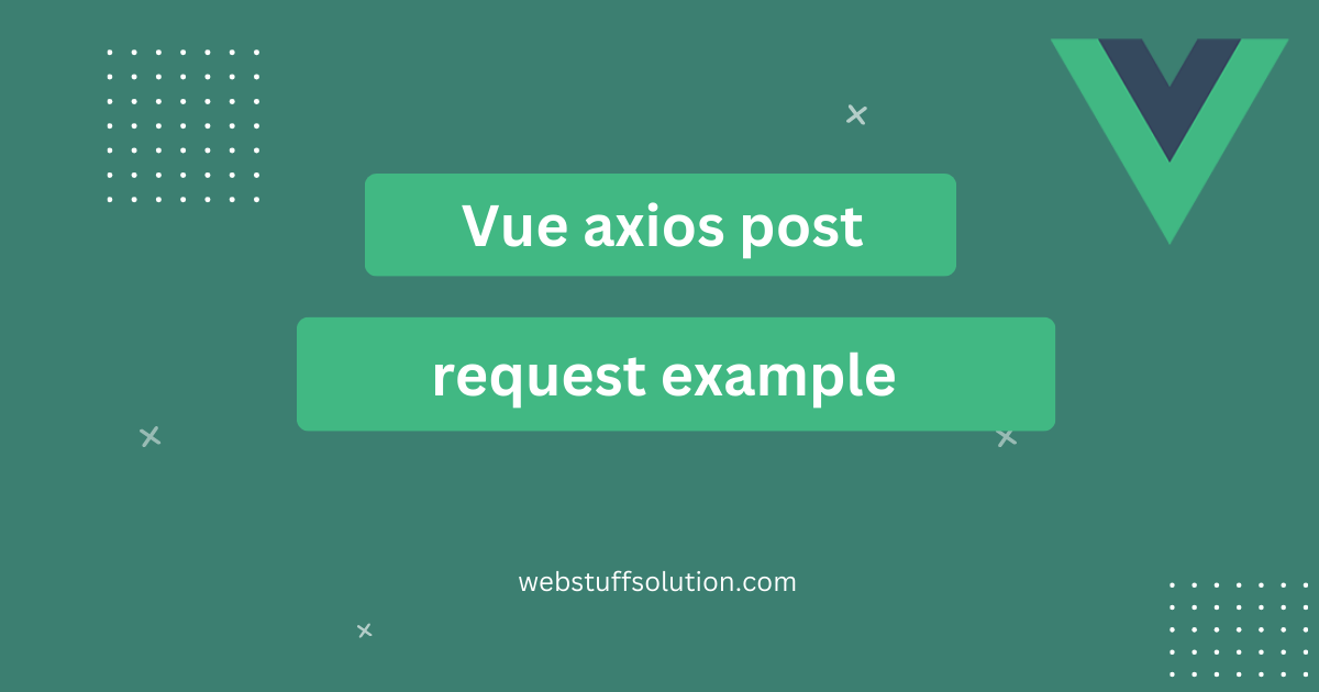 vue axios post request