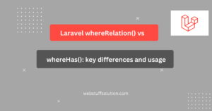 laravel whereRelation()