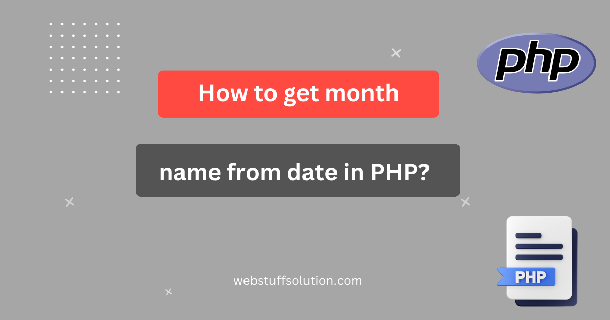 get month name from date in php