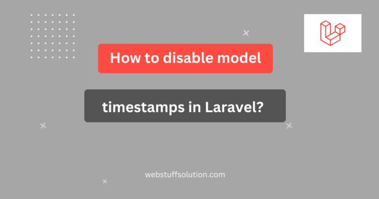 how to disable model timestamps in laravel