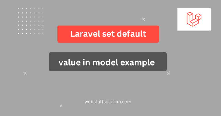 laravel set default value in model